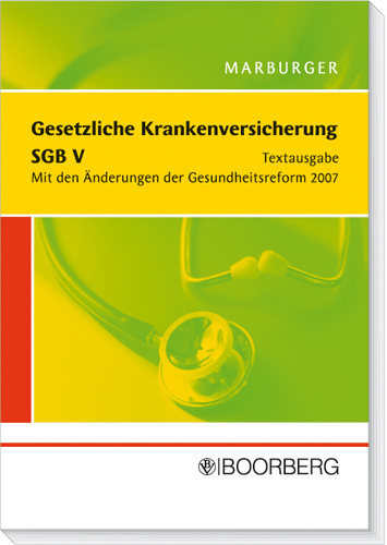 Gesetzliche Krankenversicherung - SGB V - Dietmar Marburger