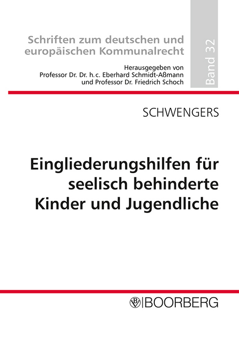 Eingliederungshilfen f&uuml;r seelisch behinderte Kinder und Jugendliche nach &sect; 35a SGB VIII im Verh&auml;ltnis zu konkurrierenden Leistungen nach dem (Sozial-)Leistungsrecht - Clarita Schwengers