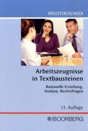 Arbeitszeugnisse in Textbausteinen - Arnulf Weuster, Brigitte Scheer