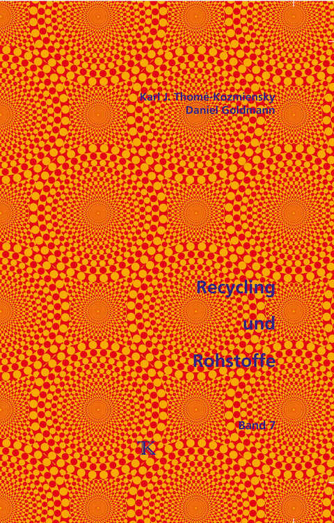 Recycling und Rohstoffe, Band 7 - 