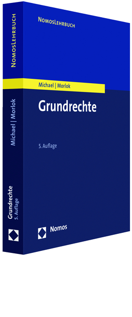 Grundrechte - Lothar Michael, Martin Morlok