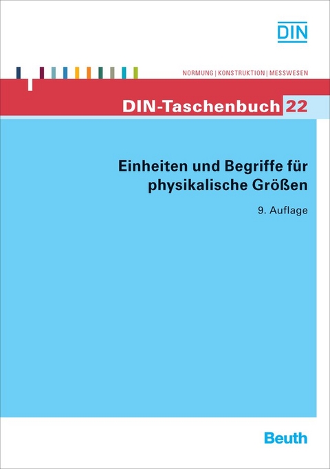 Einheiten und Begriffe f&uuml;r physikalische Gr&ouml;&szlig;en