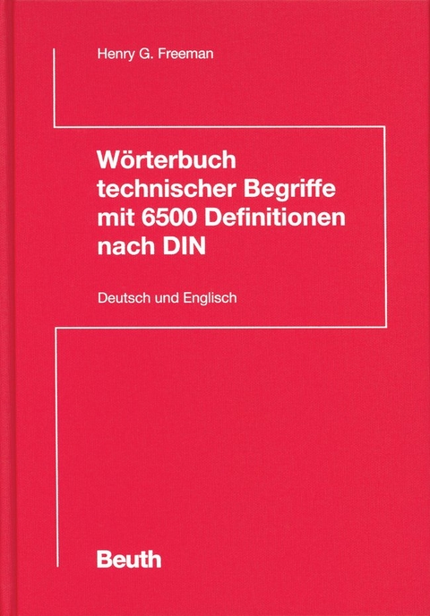 W&ouml;rterbuch technischer Begriffe mit 6500 Definitionen nach DIN - Dunya Baronin von Derschau, Lisa Spencer