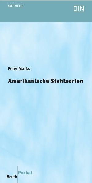 Amerikanische Stahlsorten - Peter Marks