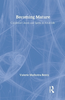 Becoming Mature - Valerie Bentz