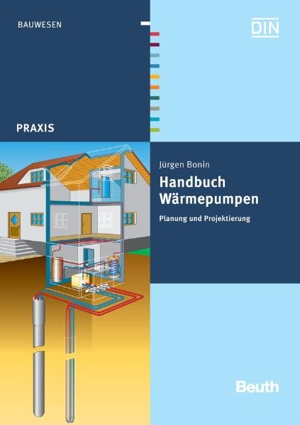 Handbuch W&auml;rmepumpen - J&uuml;rgen Bonin