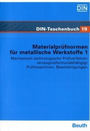 Materialpr&uuml;fnormen f&uuml;r metallische Werkstoffe 1