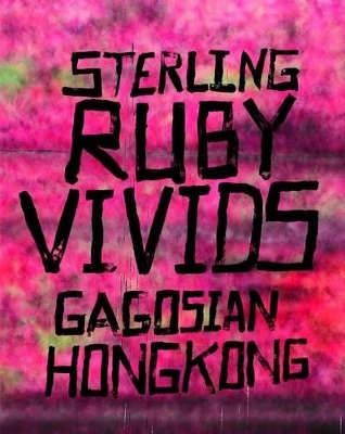 Sterling Ruby: Vivids - Eugene Wang