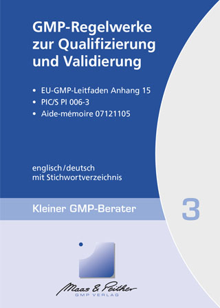 GMP-Regelwerke zur Qualifizierung und Validierung