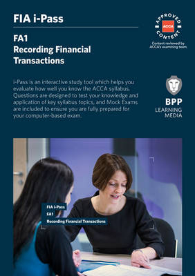 FIA Recording Financial Transactions FA1 -  BPP Learning Media