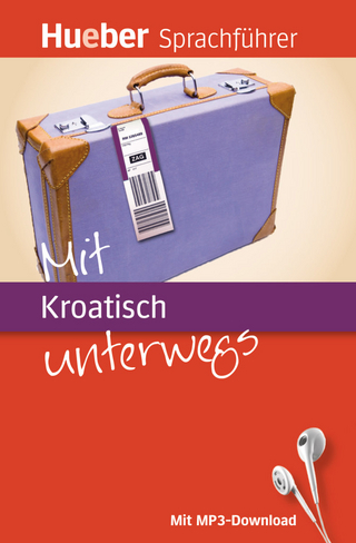 Mit Kroatisch unterwegs