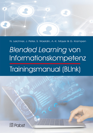 Trainingsmanual Blended Learning von Informationskompetenz (BLInk)
