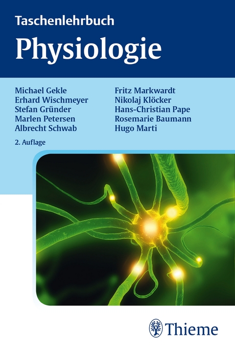 Taschenlehrbuch Physiologie - Michael Gekle, Erhard Wischmeyer, Stefan Gr&uuml;nder, Marlen Petersen, Albrecht Schwab