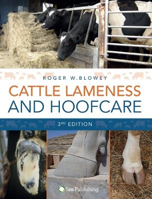 Cattle Lameness and Hoofcare - Roger Blowey