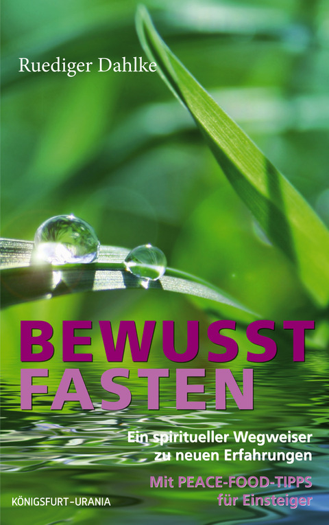 Bewusst fasten - Ruediger Dahlke