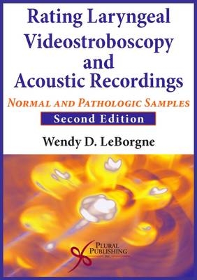 Rating Laryngeal Videostroboscopy and Acoustic Recordings