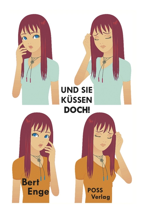 Und sie k&uuml;ssen doch! - Bert Enge
