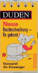 DUDEN - Neue Rechtschreibung fix gelernt!