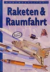 Durchgeblickt! Raketen und Raumfahrt