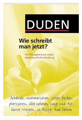 Duden - Wie schreibt man jetzt? - Ulrich P&uuml;schel,  ASD