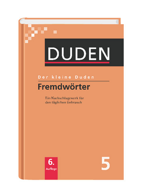 Der kleine Duden / Fremdw&ouml;rter