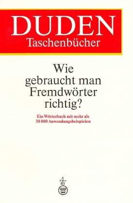 Wie gebraucht man Fremdw&ouml;rter richtig? - Karl H Ahlheim