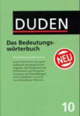 Der Duden in 12 B&auml;nden. Das Standardwerk zur deutschen Sprache / Das Bedeutungsw&ouml;rterbuch - 