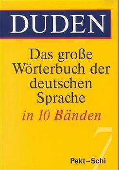Duden - Das grosse Wörterbuch der deutschen Sprache / Duden - Das große Wörterbuch der deutschen Sprache in zehn Bänden - Band 7