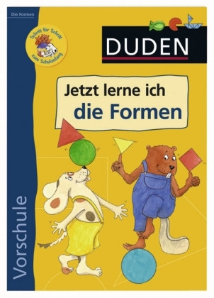 Jetzt lerne ich die Formen - Ulrike Holzwarth-Raether, Ute M&uuml;ller-Wolfangel