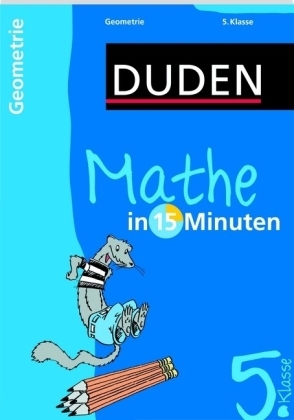 Mathe in 15 Minuten - Geometrie 5. Klasse