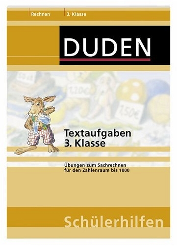 Textaufgaben 3. Klasse - Ute M&uuml;ller-Wolfangel, Beate Schreiber