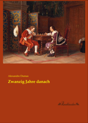 Zwanzig Jahre danach - Alexandre Dumas