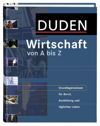 Duden Wirtschaft von A bis Z