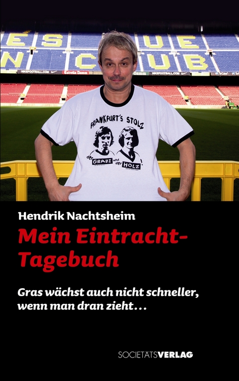 Mein Eintracht-Tagebuch - Hendrik Nachtsheim