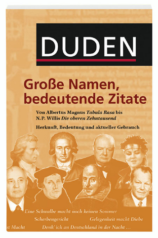 Duden - Große Namen, bedeutende Zitate