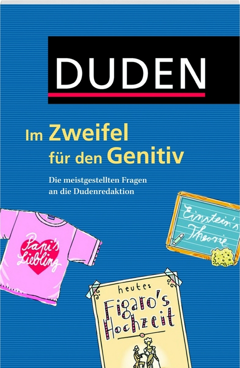 Duden - Im Zweifel f&uuml;r den Genitiv - 