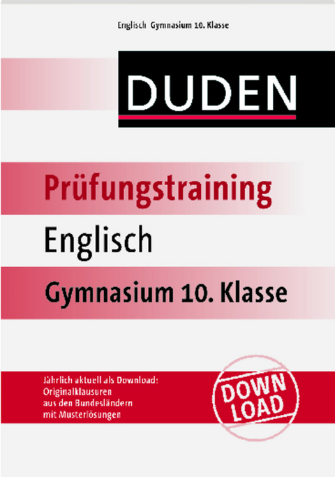 Duden - Pr&uuml;fungstraining Englisch Gymnasium 10. Klasse
