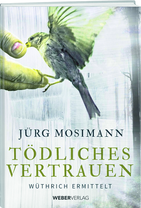 T&ouml;dliches Vertrauen - J&uuml;rg Mosimann