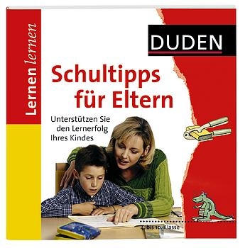 Lernen lernen - Schultipps f&uuml;r Eltern 4. bis 10. Klasse