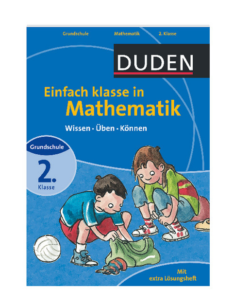 Duden - Einfach klasse in Mathematik, 2. Klasse - Ute M&uuml;ller-Wolfangel, Beate Schreiber
