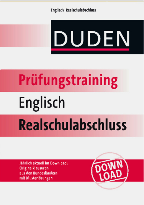 Duden - Pr&uuml;fungstraining Englisch Realschulabschluss