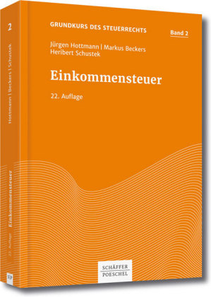 Einkommensteuer - J&uuml;rgen Hottmann, Markus Beckers, Heribert Schustek