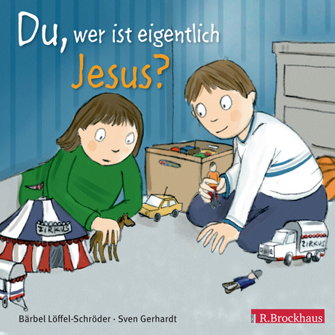 Du, wer ist eigentlich Jesus? - B&auml;rbel L&ouml;ffel-Schr&ouml;der