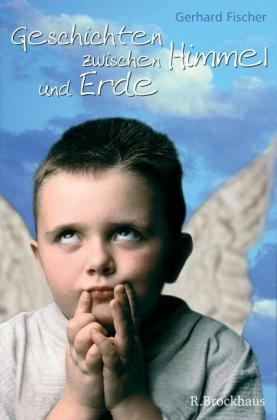 Geschichten zwischen Himmel und Erde