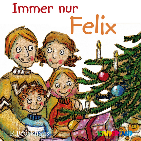 Immer nur Felix - Elisabeth Vollmer