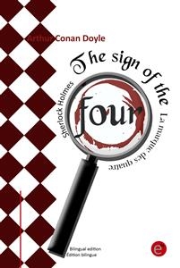 The sign of the four/La marque des quatre (Bilingual edition/Édition bilingue) - Arthur Conan Doyle