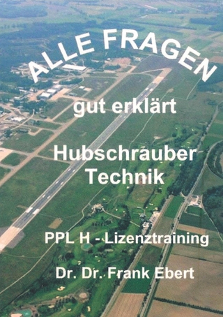 Alle Fragen gut erklärt: Hubschraubertechnik