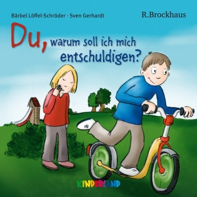 Du, warum soll ich mich entschuldigen? - B&auml;rbel L&ouml;ffel-Schr&ouml;der
