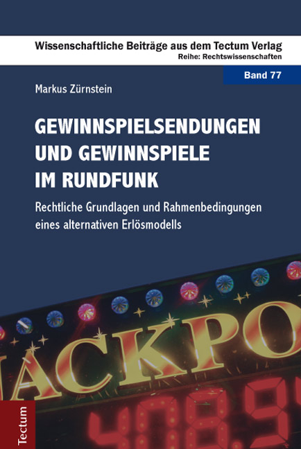 Gewinnspielsendungen und Gewinnspiele im Rundfunk - Markus Z&uuml;rnstein
