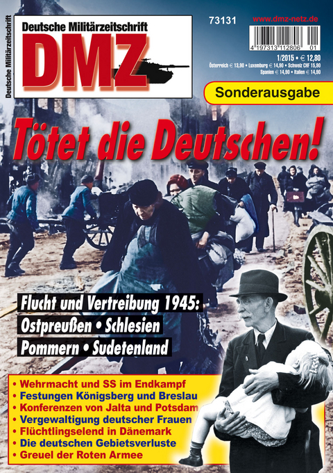 T&ouml;tet die Deutschen: Flucht und Vertreibung 1945 - 